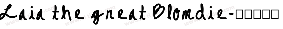 Laia the great Blondie字体转换